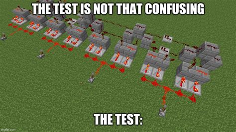 the test isn't that hard minecraft edition|Teacher: The test isn't that confusing : .